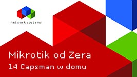 Mikrotik od zera – Capsman w domu #14