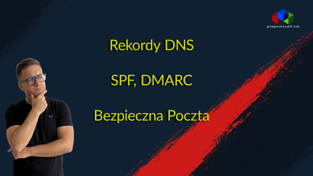 [Droga Bezpiecznika] Rekordy DNS: SPF i DMARC – #4